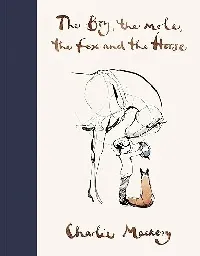 The Boy, the Mole, the Fox and the Horse