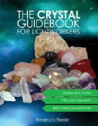 The Crystal Guidebook for Lightworkers