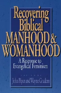 Recovering Biblical Manhood & Womanhood