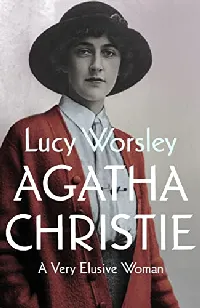 Agatha Christie: A Very Elusive Woman