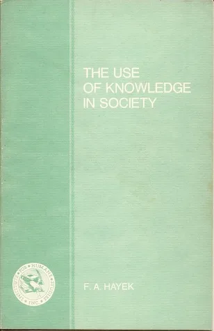 The Use of Knowledge in Society