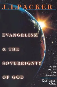 Evangelism & the Sovereignty of God