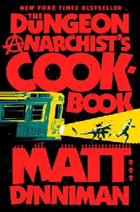 THE DUNGEON ANARCHIST'S COOKBOOK