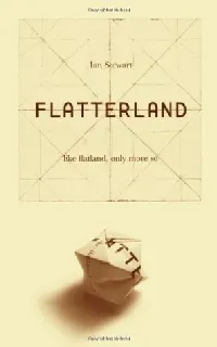 Flatterland: Like Flatland, Only More So