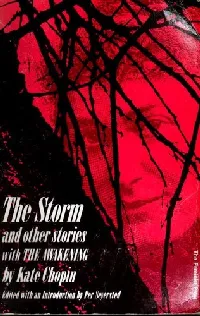 The Storm And Other Stories with The Awakening