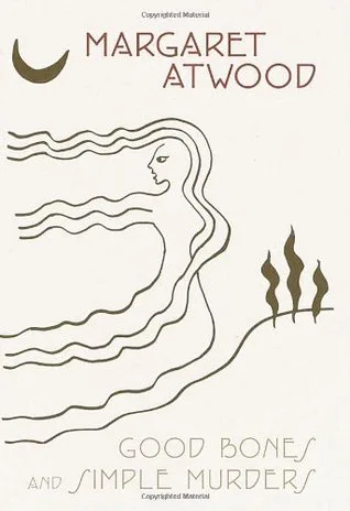 Good Bones and Simple Murders cover