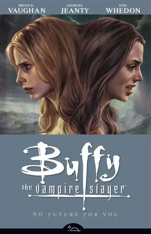 Buffy the Vampire Slayer: Season 8, Vol. 2: No Future for You cover