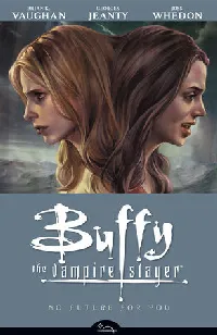 Buffy the Vampire Slayer: Season 8, Vol. 2: No Future for You