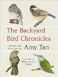 The Backyard Bird Chronicles (Flexibound)
