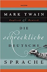 Die schreckliche deutsche Sprache