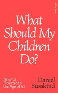 What Should My Children Do?