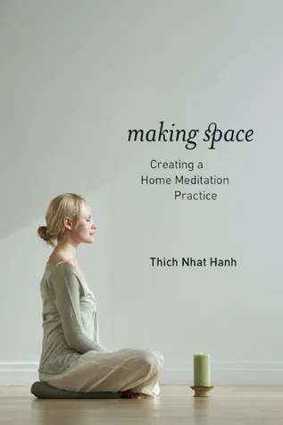 Making Space: Creating a Home Meditation Practice cover