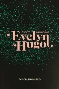 Os sete maridos de Evelyn Hugo