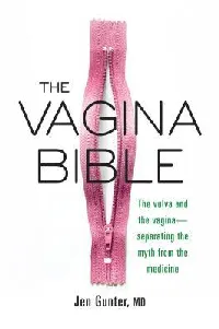 The Vagina Bible: The Vulva and the Vagina—Separating the Myth from the Medicine