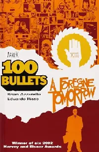 100 Bullets, Vol. 4: A Foregone Tomorrow