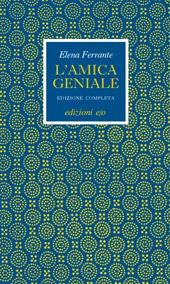 L'amica geniale. Edizione completa cover