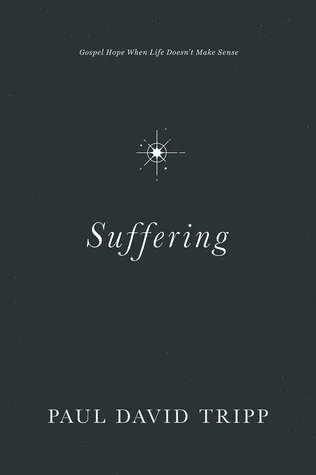 Suffering: Gospel Hope When Life Doesn't Make Sense