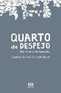 Quarto de Despejo: Diário de uma Favelada