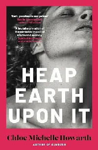 Heap Earth Upon It