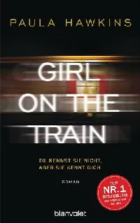 Girl on the Train: Du kennst sie nicht, aber sie kennt dich