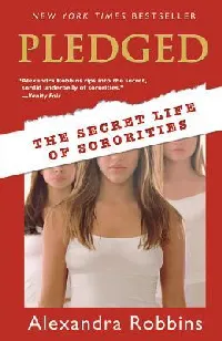 Pledged - Secret Life Of Sororities