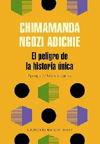 El peligro de la historia única