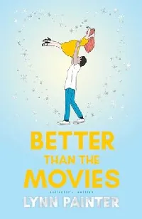 BETTER THAN THE MOVIES