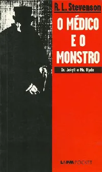 O médico e o monstro: Dr. Jekyll e Mr. Hyde