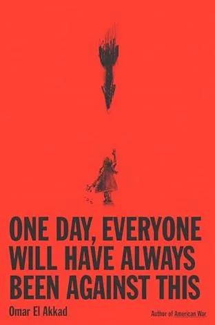 ONE DAY, EVERYONE WILL HAVE ALWAYS BEEN AGAINST THIS