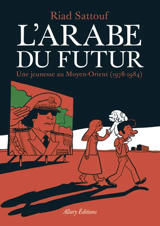 L'Arabe du futur : Une jeunesse au Moyen-Orient, 1978–1984