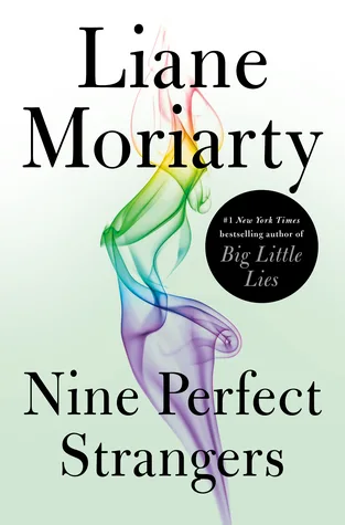 Nine Perfect Strangers by Liane Moriarty — book cover