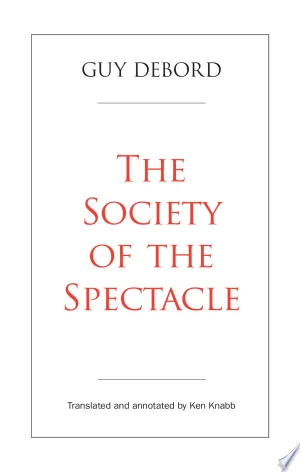The Society of the Spectacle