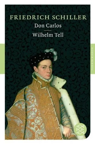 Don Carlos; Maria Stuart