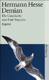 Demian: Die Geschichte von Emil Sinclairs Jugend