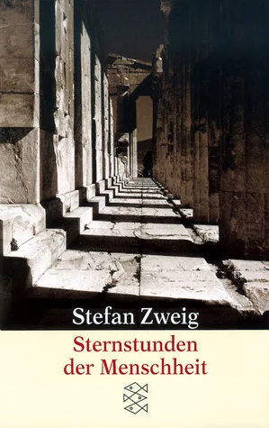 Sternstunden der Menschheit: Vierzehn historische Miniaturen cover