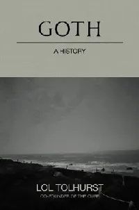 Goth: A History