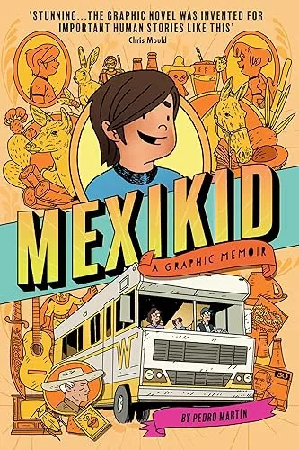 Mexikid: A Graphic Memoir