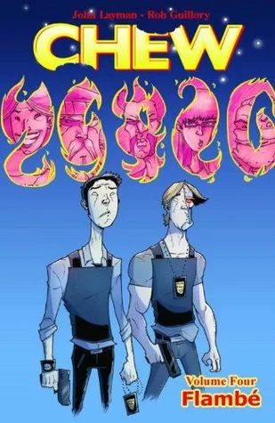 Chew, Vol. 4: Flambé