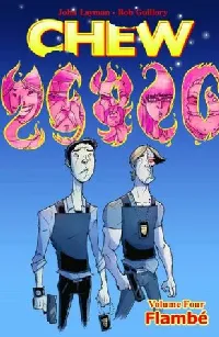 Chew, Vol. 4: Flambé