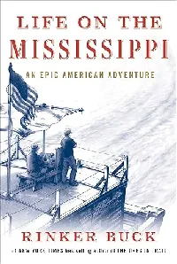 Life on the Mississippi: An Epic American Adventure