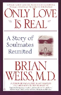 Only Love Is Real: A Story of Soulmates Reunited