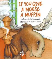 If You Give a Moose a Muffin
