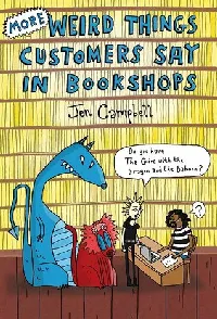 More Weird Things Customers Say in Bookshops