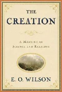 The Creation: An Appeal to Save Life on Earth