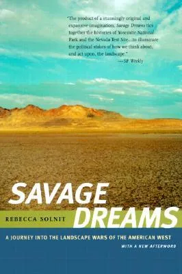 Savage Dreams: A Journey into the Landscape Wars of the American West cover