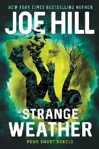 Strange Weather: Four Short Novels