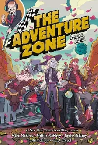 The Adventure Zone Vol. 3: Petals to the Metal