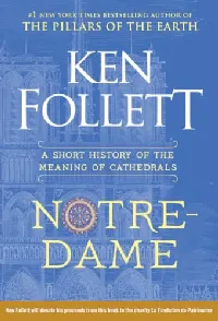 Notre-Dame: A Short History of the Meaning of Cathedrals