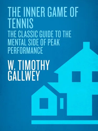 The Inner Game of Tennis