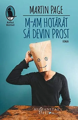 M-am hotărât să devin prost